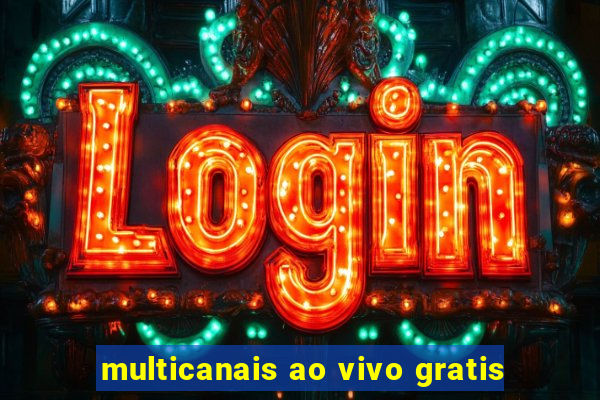 multicanais ao vivo gratis